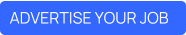 ADVERTISE YOUR JOB